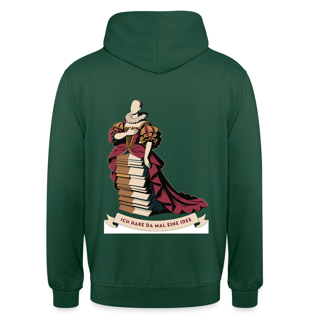 "Ich habe da mal eine Idee. Barock-Motiv" Motiv-Hoodie unisex, Farbe Flaschengrün