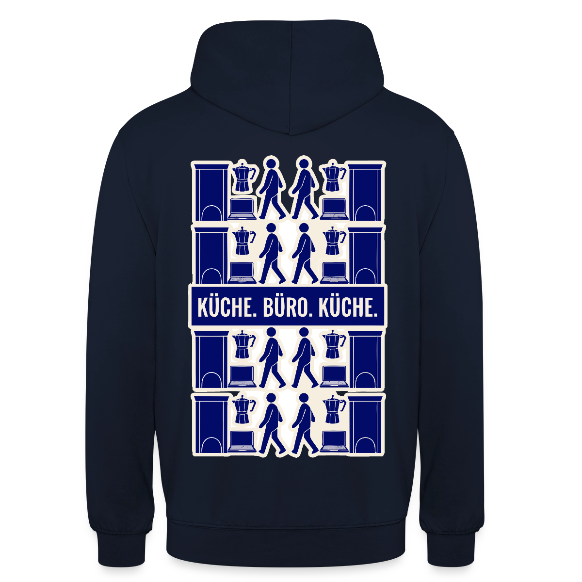 Küche. Büro. Küche. Motiv-Hoodie unisex, Farbe Navy