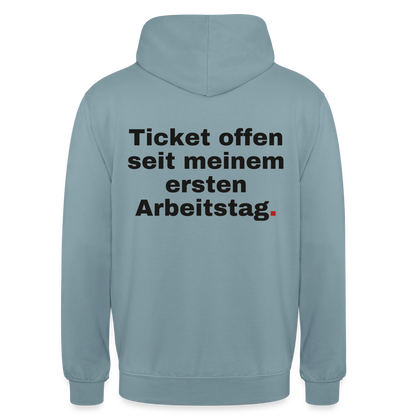 "Ticket offen seit meinem ersten Arbeitstag." Motiv-Hoodie unisex, Farbe Nebelblau