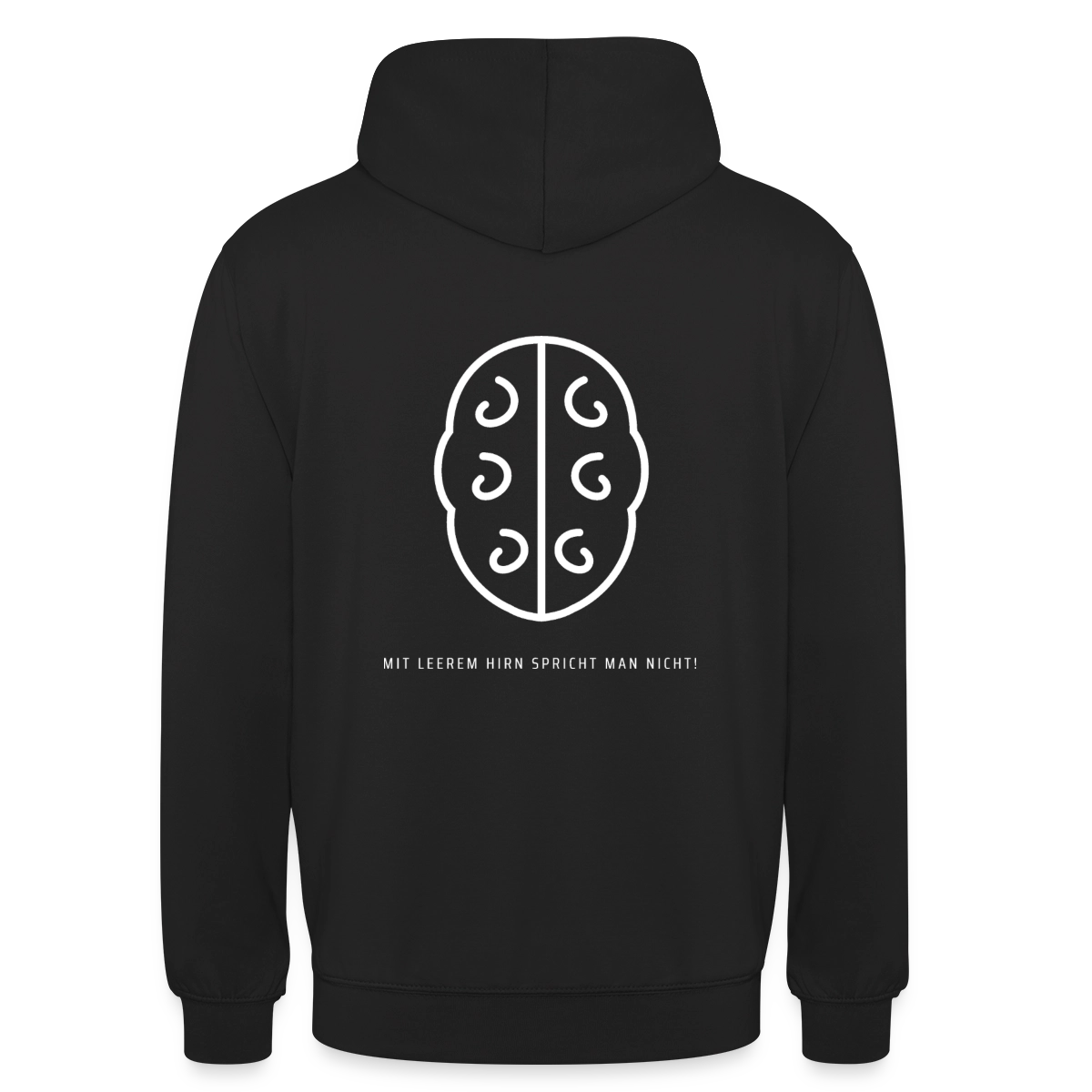 Mit leerem Hirn spricht man nicht. Umriss-Motiv Motiv-Hoodie unisex, Farbe Schwarz
