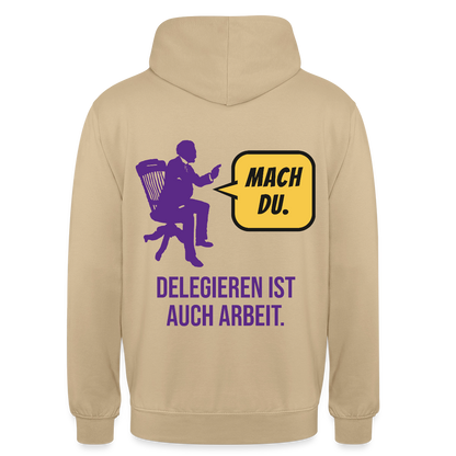 Delegieren ist auch Arbeit. Sprechblasen-Motiv Motiv-Hoodie unisex, Farbe Beige