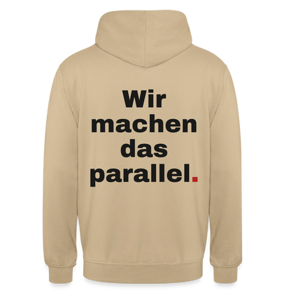 "Wir machen das parallel" Motiv-Hoodie unisex, Farbe Beige
