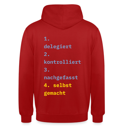 Delegiert. Kontrolliert. Nachgefasst. Selbst gemacht. Motiv-Hoodie unisex, Farbe Rot
