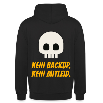 Kein Backup. Kein Mitleid. Motiv-Hoodie unisex, Farbe Schwarz