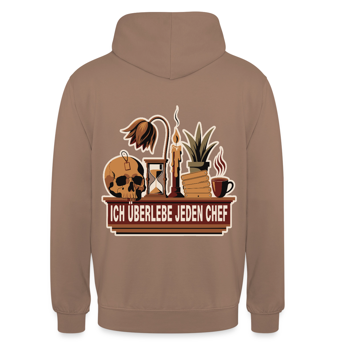 Ich überlebe jeden Chef. Motiv-Hoodie unisex, Farbe Mokka