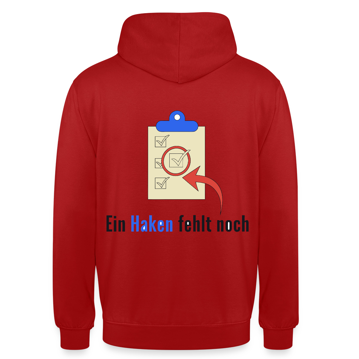 "Ein Haken fehlt noch." Motiv-Hoodie unisex, Farbe Rot