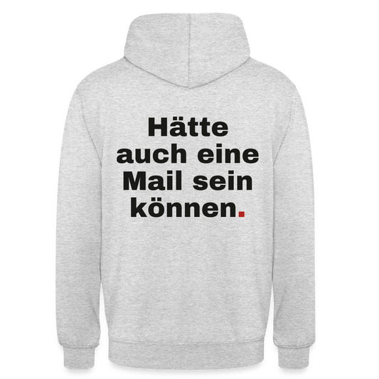 Hätte auch eine Mail sein können. Grotesk-Motiv Motiv-Hoodie unisex, Farbe Hellgrau meliert