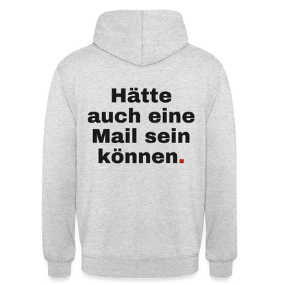 Hätte auch eine Mail sein können. Grotesk-Motiv Motiv-Hoodie unisex, Farbe Hellgrau meliert
