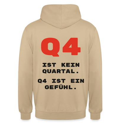 Q4 ist kein Quartal. Q4 ist ein Gefühl. Motiv-Hoodie unisex, Farbe Beige