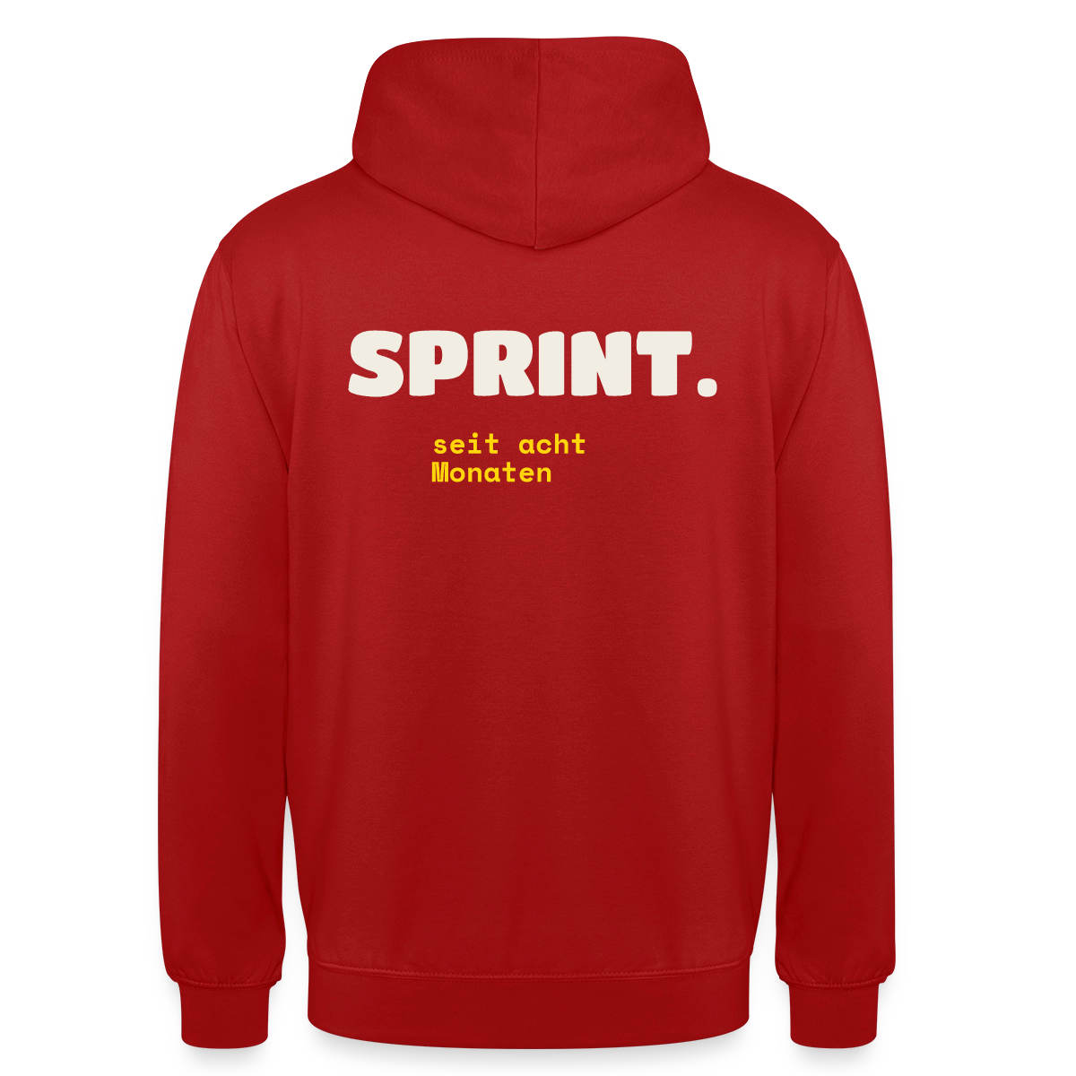 Sprint. Seit acht Monaten. Motiv-Hoodie unisex, Farbe Rot