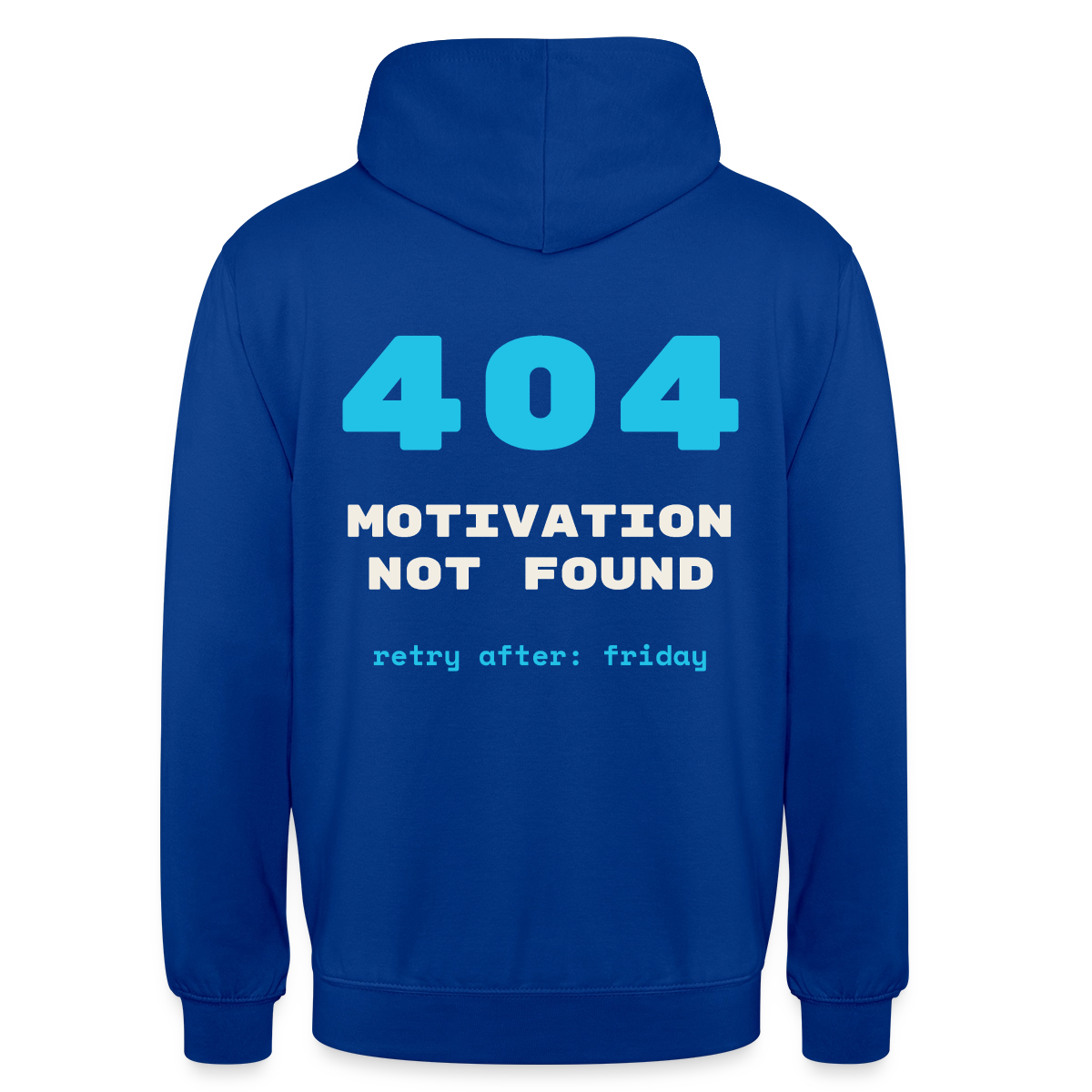 404 Motivation not found. Retry after: friday Motiv-Hoodie unisex, Farbe Royalblau