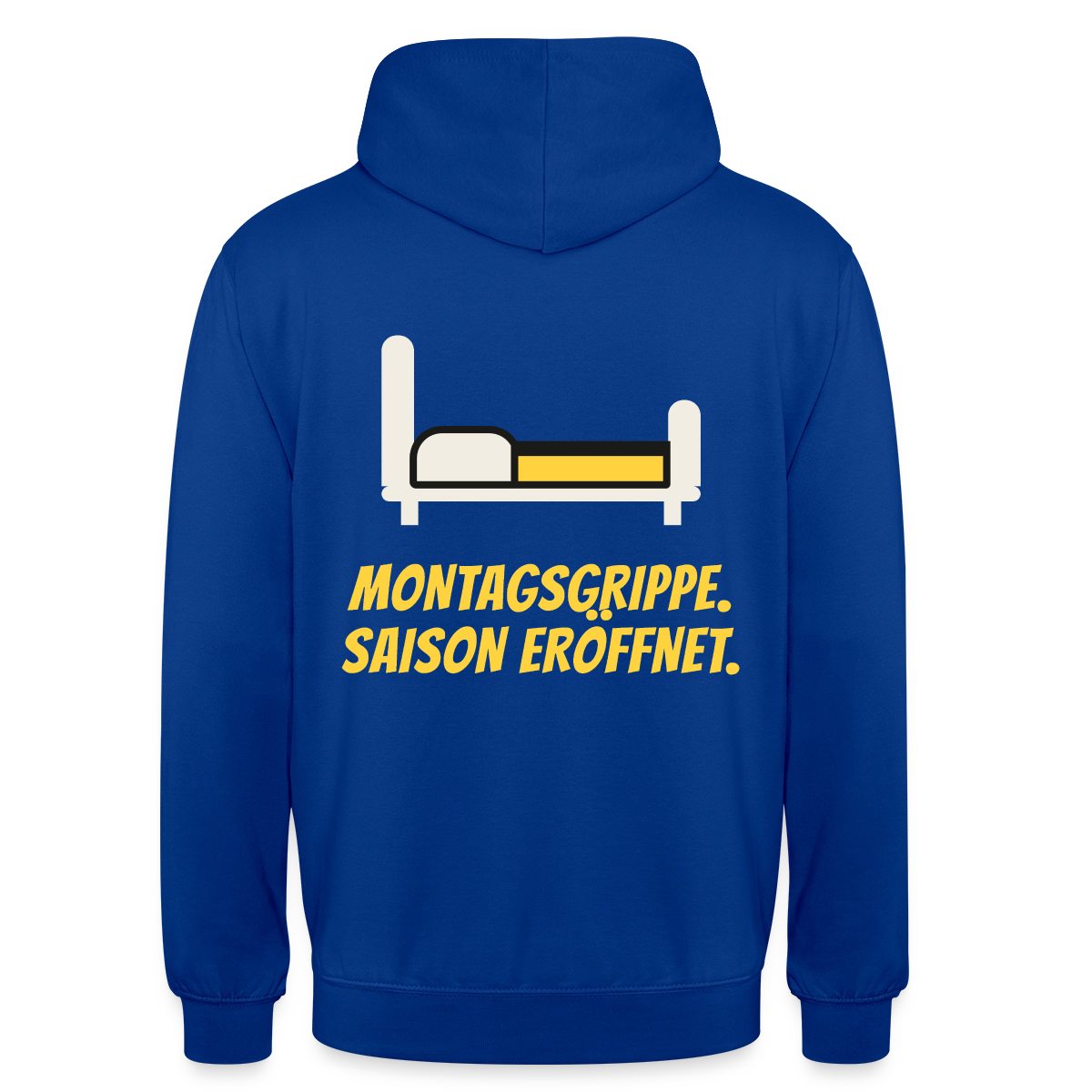 Montagsgrippe. Saison eröffnet. Motiv-Hoodie unisex, Farbe Royalblau