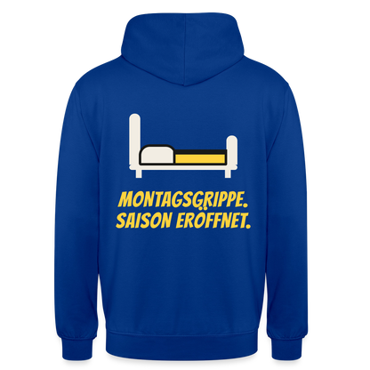 Montagsgrippe. Saison eröffnet. Motiv-Hoodie unisex, Farbe Royalblau
