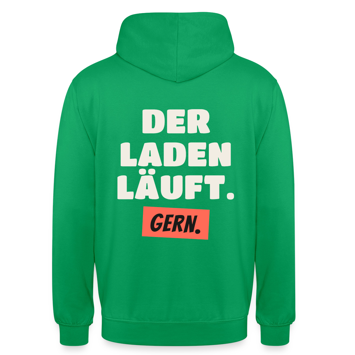 Der Laden läuft. Gern. Motiv-Hoodie unisex, Farbe Kelly Green