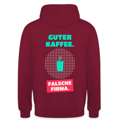 "Guter Kaffee. Falsche Firma." Motiv-Hoodie unisex, Farbe Bordeaux