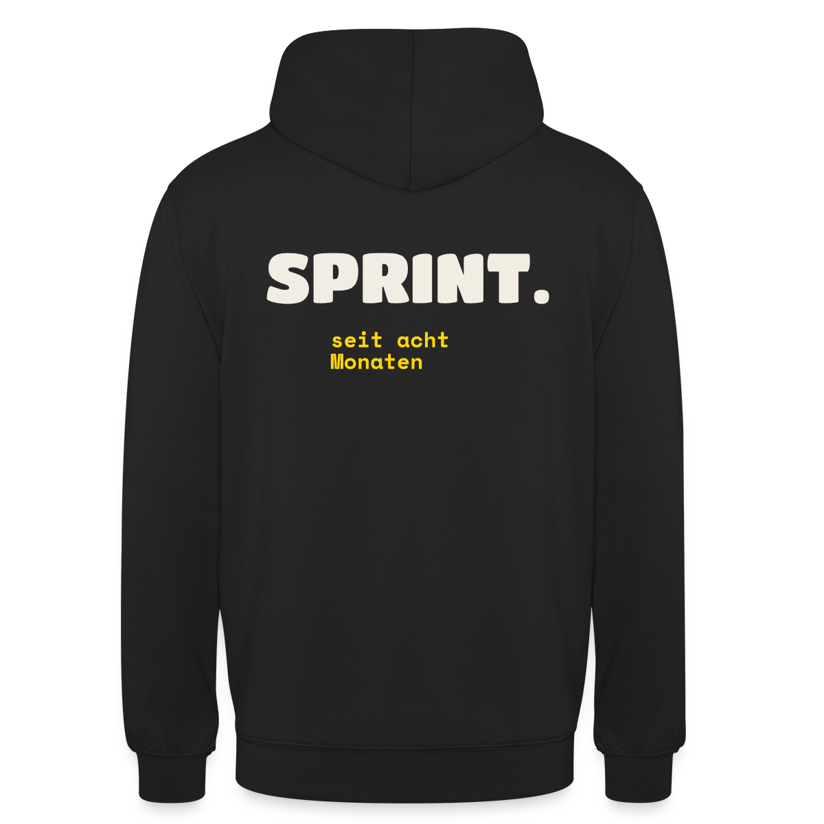 Sprint. Seit acht Monaten. Motiv-Hoodie unisex, Farbe Schwarz