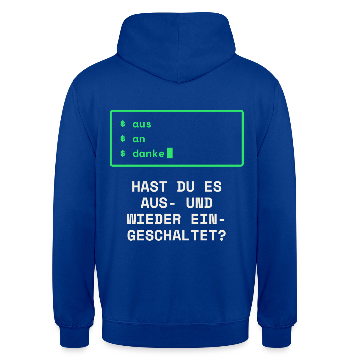 Hast du es aus- und wieder eingeschaltet? Motiv-Hoodie unisex, Farbe Royalblau