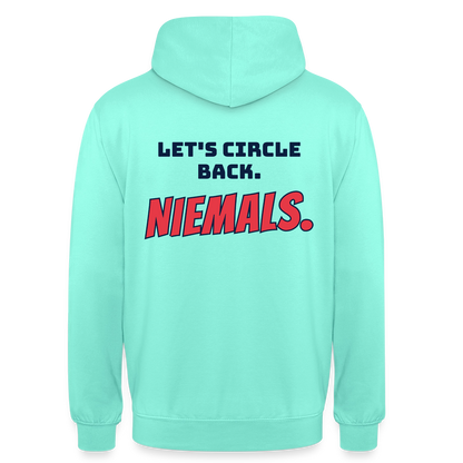 "Let's circle back. Niemals." Motiv-Hoodie unisex, Farbe Mint