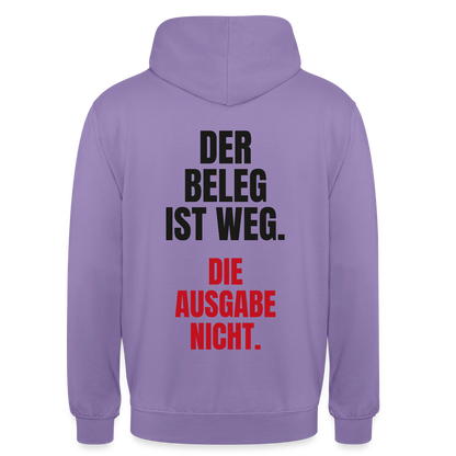 "Der Beleg ist weg. Die Ausgabe nicht." Motiv-Hoodie unisex, Farbe Lavendel
