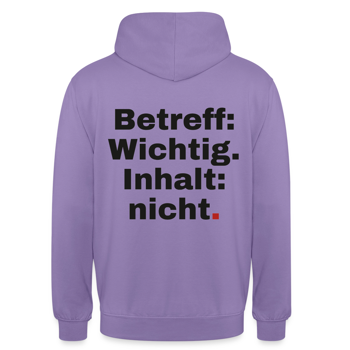 Betreff: Wichtig. Inhalt: nicht. Motiv-Hoodie unisex, Farbe Lavendel