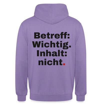 Betreff: Wichtig. Inhalt: nicht. Motiv-Hoodie unisex, Farbe Lavendel