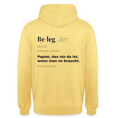 "Beleg, der: Papier, das nie da ist, wenn man es braucht." Motiv-Hoodie unisex, Farbe Zitronengelb