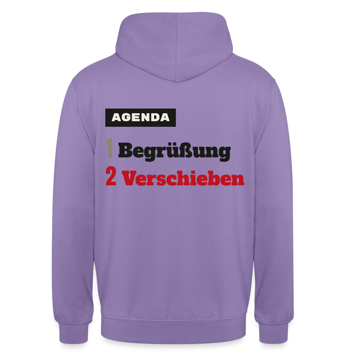Agenda: 1 Begrüßung, 2 Verschieben Motiv-Hoodie unisex, Farbe Lavendel