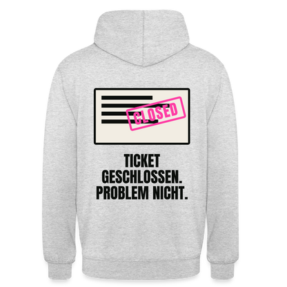 Ticket geschlossen. Problem nicht. Motiv-Hoodie unisex, Farbe Hellgrau meliert