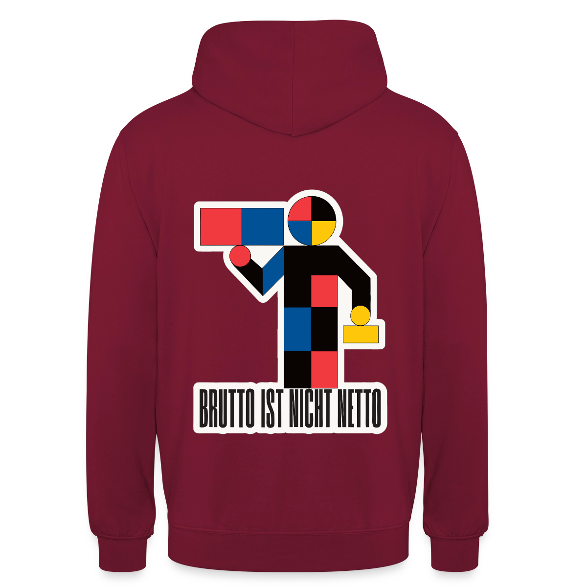 "Brutto ist nicht Netto. Bauhaus-Motiv" Motiv-Hoodie unisex, Farbe Bordeaux