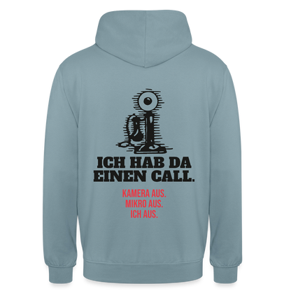 Ich hab da einen Call. Kamera aus. Mikro aus. Ich aus. Motiv-Hoodie unisex, Farbe Nebelblau