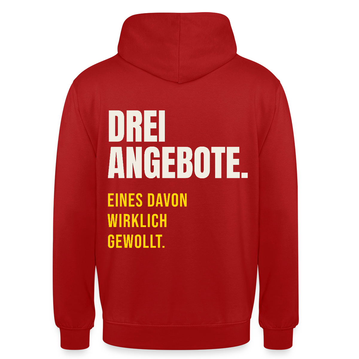"Drei Angebote. Eines davon wirklich gewollt." Motiv-Hoodie unisex, Farbe Rot