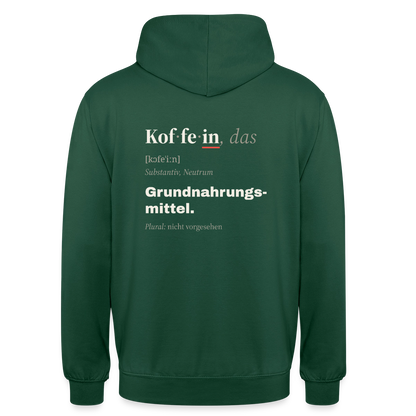 "Koffein, das: Grundnahrungsmittel." Motiv-Hoodie unisex, Farbe Flaschengrün