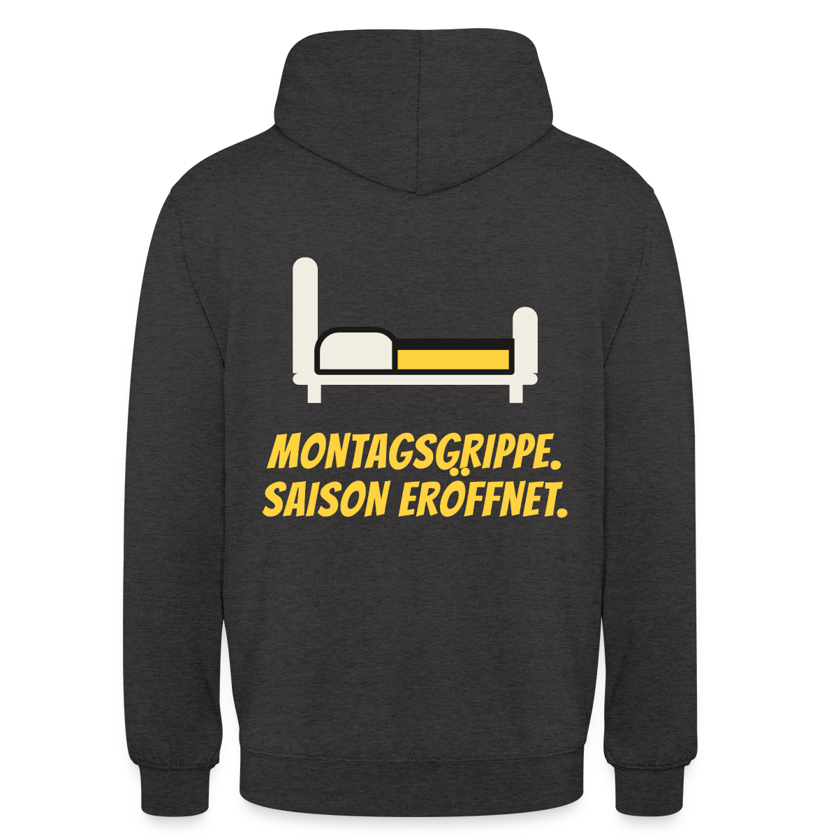 Montagsgrippe. Saison eröffnet. Motiv-Hoodie unisex, Farbe Anthrazit