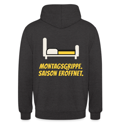 Montagsgrippe. Saison eröffnet. Motiv-Hoodie unisex, Farbe Anthrazit