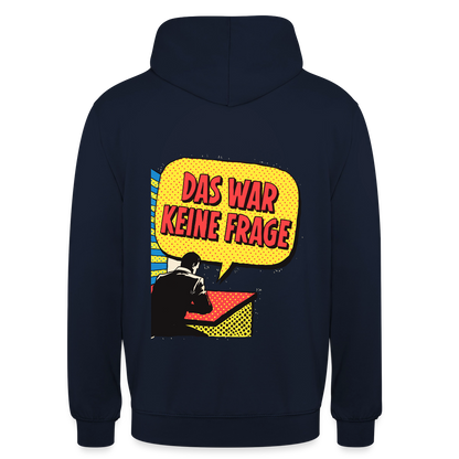 "Das war keine Frage. Popart-Motiv" Motiv-Hoodie unisex, Farbe Navy