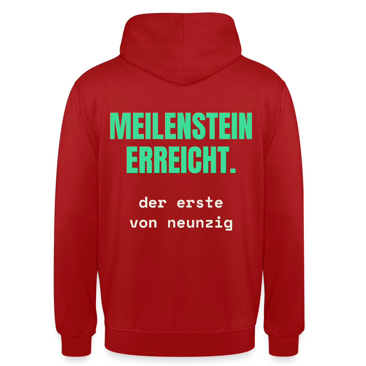 Meilenstein erreicht. Der erste von neunzig. Motiv-Hoodie unisex, Farbe Rot