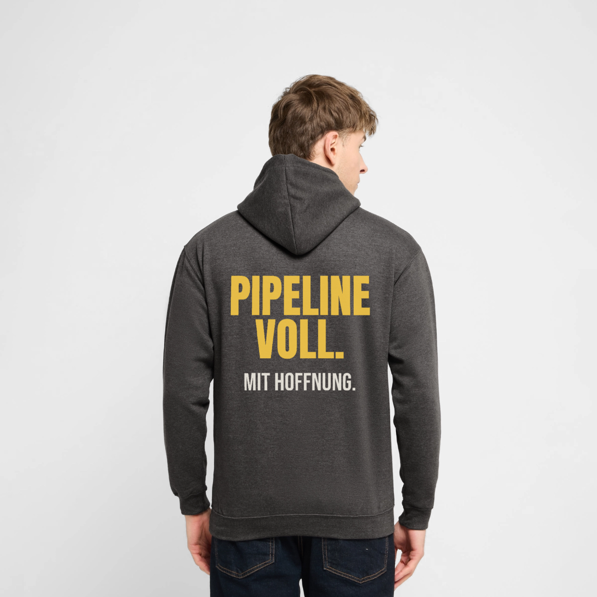 "Pipeline voll. Mit Hoffnung." Motiv-Hoodie unisex, Farbe Anthrazit, Model
