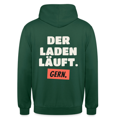 Der Laden läuft. Gern. Motiv-Hoodie unisex, Farbe Flaschengrün
