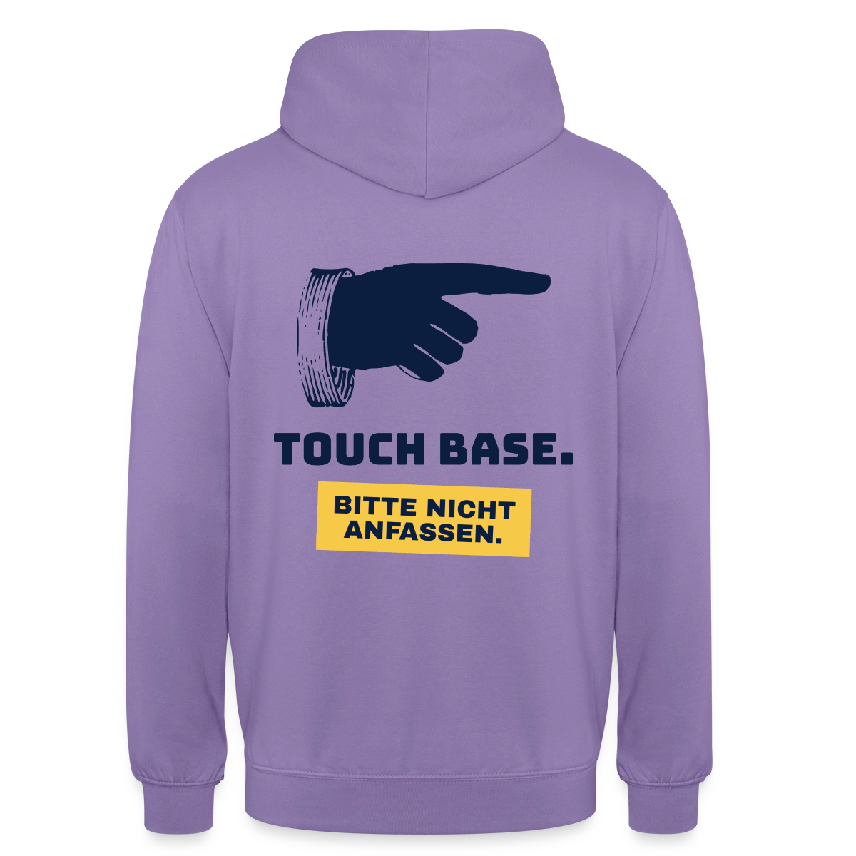 "Touch base. Bitte nicht anfassen." Motiv-Hoodie unisex, Farbe Lavendel