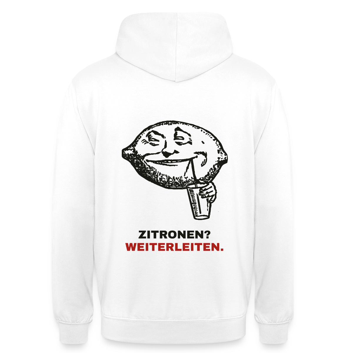 "Zitronen? Weiterleiten." Motiv-Hoodie unisex, Farbe Weiß