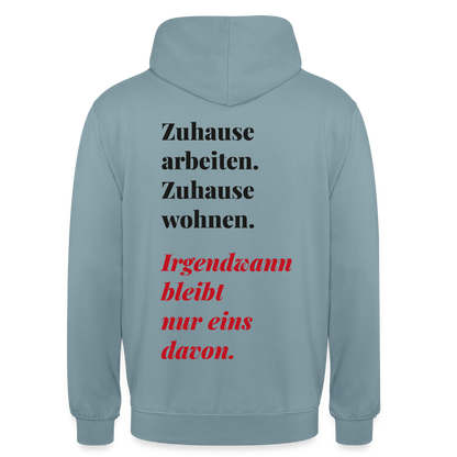 Zuhause arbeiten, zuhause wohnen Motiv-Hoodie unisex, Farbe Nebelblau