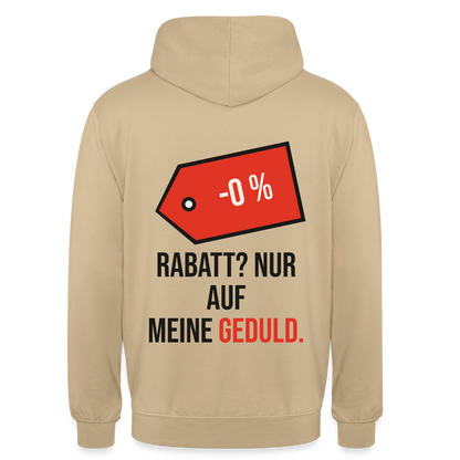 Rabatt? Nur auf meine Geduld. Motiv-Hoodie unisex, Farbe Beige