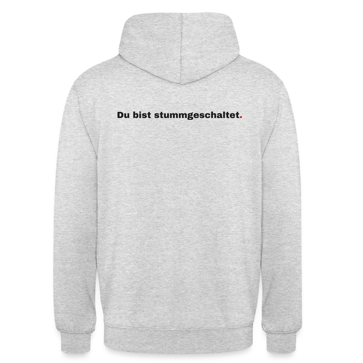 Du bist stummgeschaltet Motiv-Hoodie unisex, Farbe Hellgrau meliert