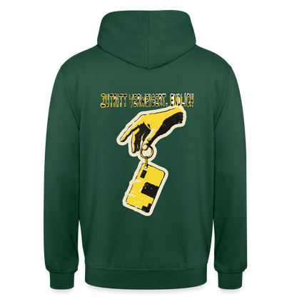 "Zutritt verweigert. Endlich." Motiv-Hoodie unisex, Farbe Flaschengrün