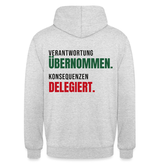 Verantwortung übernommen. Konsequenzen delegiert. Motiv-Hoodie unisex, Farbe Hellgrau meliert