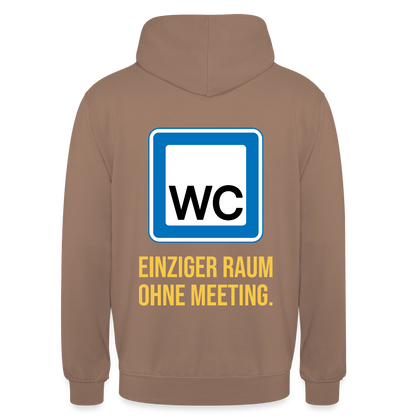 "WC: einziger Raum ohne Meeting. Schild-Motiv" Motiv-Hoodie unisex, Farbe Mokka