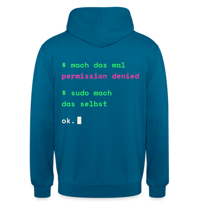 Mach das mal. Permission denied. Sudo mach das selbst. Motiv-Hoodie unisex, Farbe Tiefseeblau
