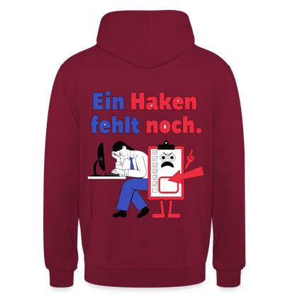 "Ein Haken fehlt noch. Klemmbrett-Motiv" Motiv-Hoodie unisex, Farbe Bordeaux
