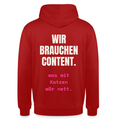 Wir brauchen Content. Was mit Katzen wär nett. Motiv-Hoodie unisex, Farbe Rot