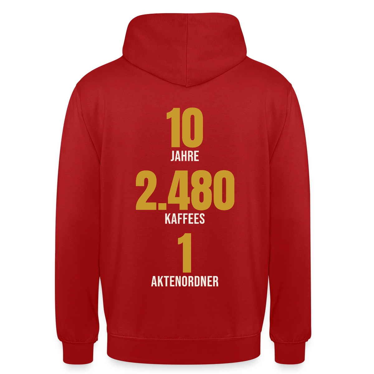 "10 Jahre, 2.480 Kaffees, 1 Aktenordner" Motiv-Hoodie unisex, Farbe Rot